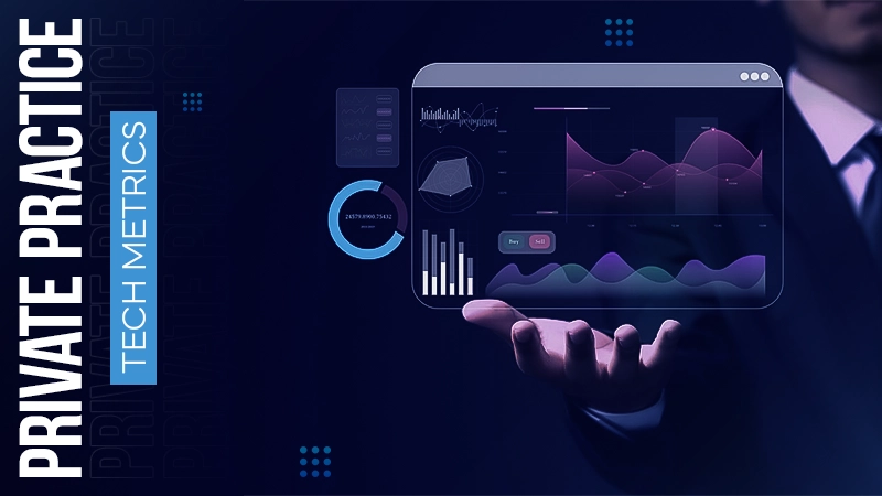 private practice tech metrics