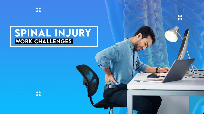 spinal injury work challenges