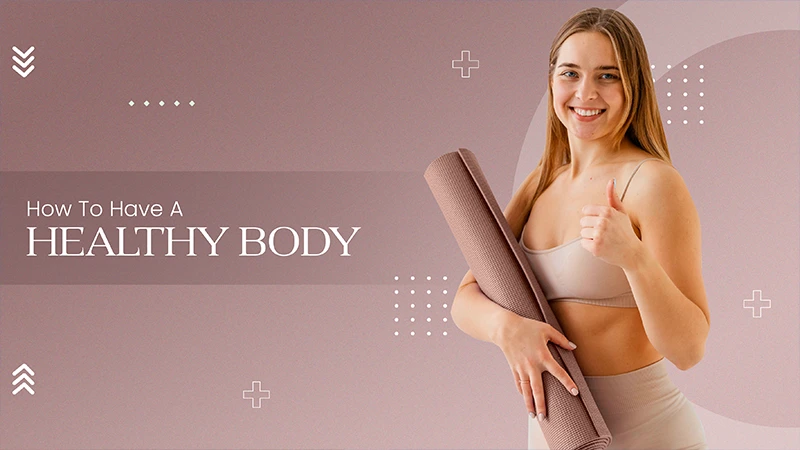 Healthy Body