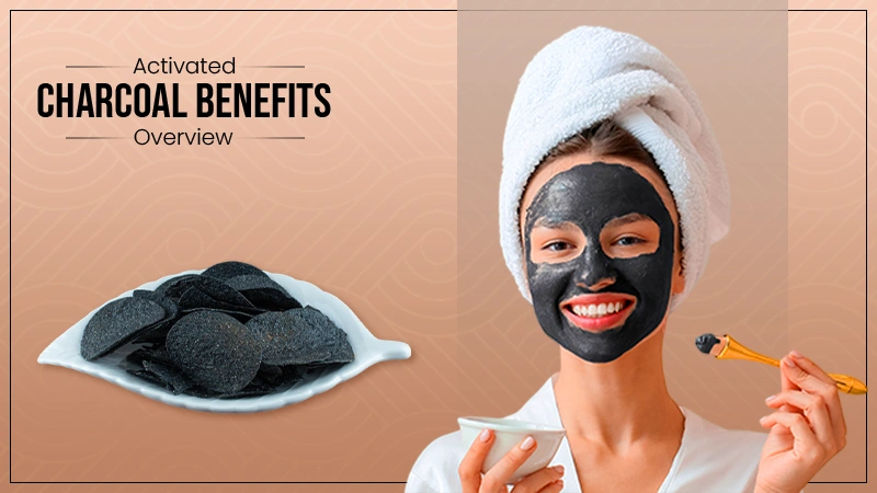 Activated Charcoal Benifits