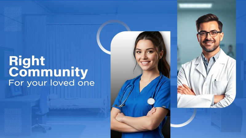 Right Community for your loved one